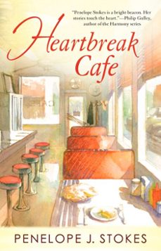 heartbreak cafe (ebook)-penelope j. stokes-9781101108673