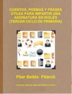 cuentos, poemas y frases utiles para impartir una asignatura en ingles (tercer ciclo de primaria) (ebook)-pilar belles pitarch-9781291540673