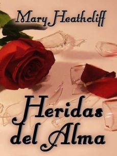 heridas del alma (ebook)-mary heathcliff-9781310237973
