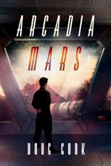arcadia mars (ebook)-doug cook-9781370781973