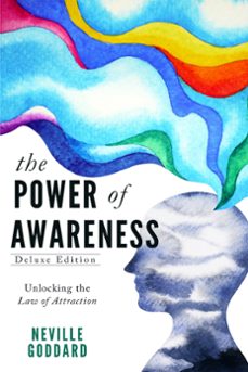 the power of awareness: unlocking the law of attraction (ebook)-neville goddard-9781393648673