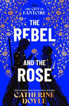 the rebel and the rose (ebook)-catherine doyle-9781398528673