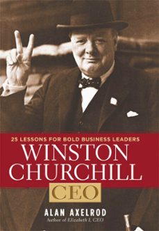 winston churchill, ceo (ebook)-alan axelrod-9781402772573