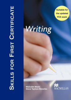 skills for first certificate. writing-malcolm mann-steve taylore knowles-9781405017473