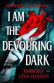 i am the devouring dark (ebook)-kimberly lynn hanson-9781405990073