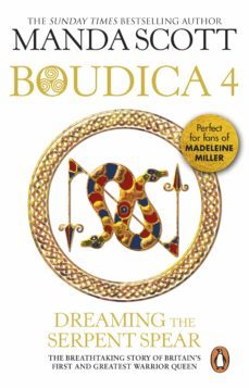 boudica: dreaming the serpent spear (ebook)-m c scott-manda scott-9781407093673