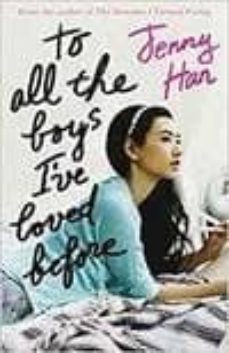 to all the boys i ve loved before-jenny han-9781407149073