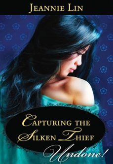 capturing the silken thief (ebook)-jeannie lin-9781408980873
