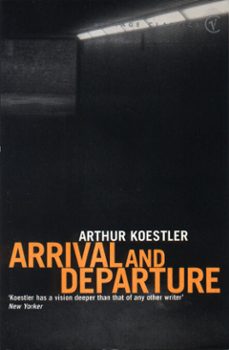 arrival and departure-arthur koestler-9781409018773