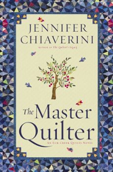 the master quilter (ebook)-jennifer chiaverini-9781416583073