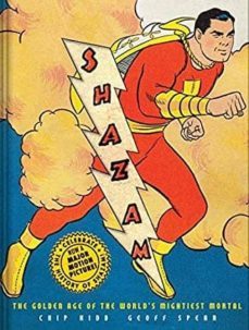 shazam!: the golden age of the world s mightiest m-9781419737473