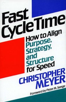 fast cycle time (ebook)-christopher meyer-9781439137673