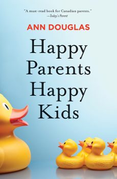happy parents happy kids (ebook)-ann douglas-9781443425773