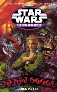 star wars: the new jedi order - the final prophecy (ebook)-greg keyes-9781448164073