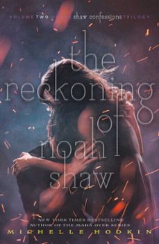 the reckoning of noah shaw (ebook)-michelle hodkin-9781471171673