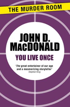 you live once (ebook)-john d. macdonald-9781471913273