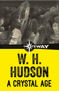 a crystal age (ebook)-william h. hudson-9781473216273
