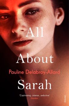 all about sarah (ebook)-pauline delabroy allard-9781473570573