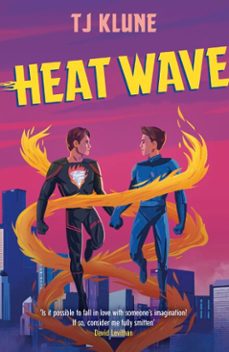 heat wave-tj klune-9781473693173