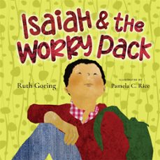 isaiah and the worry pack (ebook)-ruth goring-9781514001073