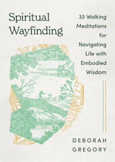spiritual wayfinding (ebook)-deborah joanna gregory-9781514011973