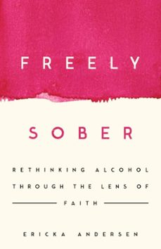 freely sober (ebook)-ericka andersen-9781514013373