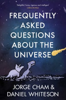 frequently asked questions about the universe (ebook)-daniel whiteson-jorge cham-9781529331073