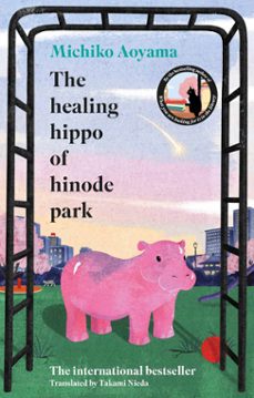the healing hippo of hinode park (ebook)-michiko aoyama-9781529949773