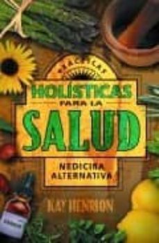 practicas holisticas para la salud: medicina alternativa-kay henrion-9781567182873