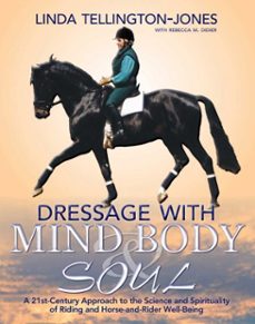 dressage with mind, body &amp; soul (ebook)-linda tellington jones-rebecca m didier-9781570766473