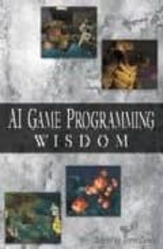 ai game programming wisdom (cd-rom included)-steve (ed.) rabin-9781584500773