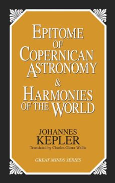 epitome of copernican astronomy and harmonies of the world (ebook)-johannes kepler-9781615921973
