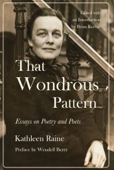 that wondrous pattern (ebook)-kathleen raine-9781619029873