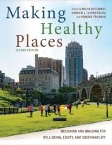 making healthy places, second edition-andrew l dannenberg-9781642831573