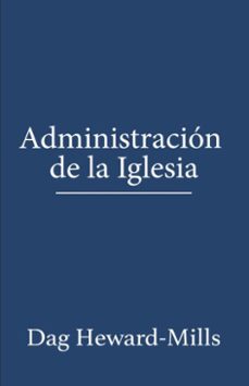 administracion de la iglesia (ebook)-dag heward-mills-9781643307473