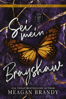 sei mein brayshaw (ebook)-meagan brandy-9781643667973