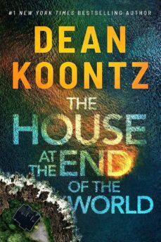 the house at the end of the world-dean r. koontz-9781662508073