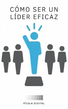como ser un lider eficaz (ebook)-9781667466873