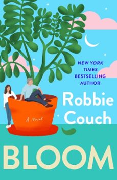 bloom (ebook)-robbie couch-9781668093573