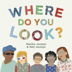 where do you look? (ebook)-marthe jocelyn-nell jocelyn-9781770493773