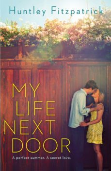 my life next door (ebook)-huntley fitzpatrick-9781780317373