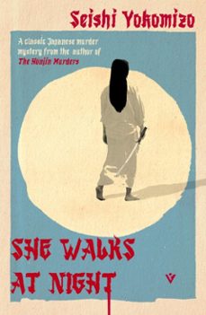 she walks at night (ebook)-seishi yokomizo-9781805335573