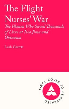 the flight nurses' war (ebook)-leah garrett-9781805461173
