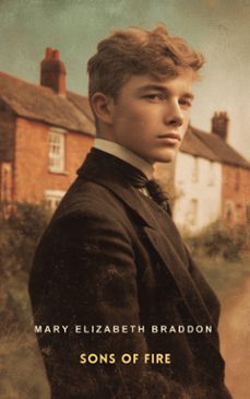 sons of fire (ebook)-mary elizabeth braddon-9781836101673