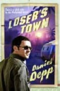 loser s town-daniel depp-9781847374073