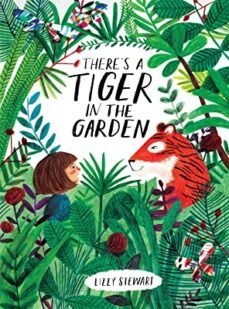 there s a tiger in the garden-9781847808073