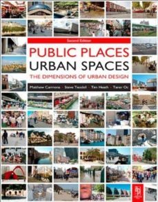 public places urban spaces: the dimensions of urban design (2nd ed.)-matthew carmona-9781856178273