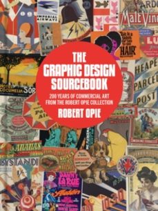 the graphic design sourcebook-robert opie-9781911397373