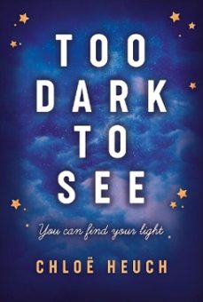 too dark to see (ebook)-chloë heuch-9781913102173