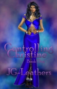 controlling christine (ebook)-j.g. leathers-9781936173273